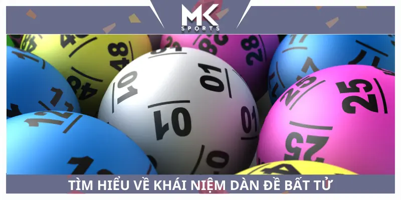 Tìm hiểu về khái niệm dàn đề bất tử - Mksport